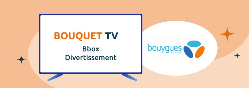 bouquet TV Bbox Divertissement