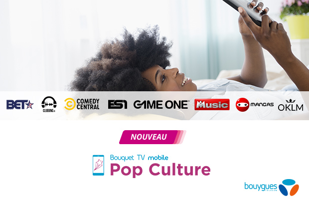 Le bouquet TV mobile Pop Culture avc les 9 chaînes : BET, ClubbingTV, Comedy Central, ES1, Gameone, M6 Music, Mangas et OKLM